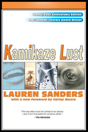 Kamikaze Lust Paperback by Lauren Sanders