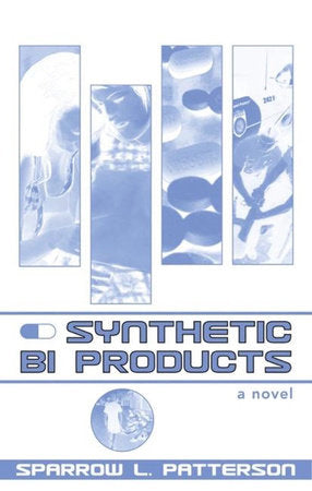 Synthetic Bi Products Paperback by SparrowL. Patterson