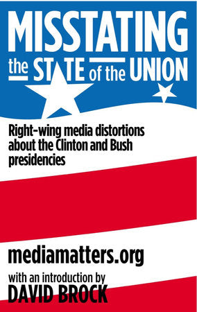 Misstating the State of the Union Paperback by Media Matters Action Network; David Brock
