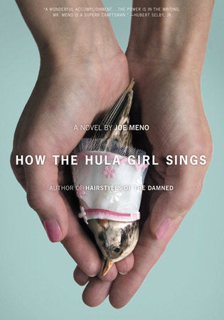 How the Hula Girl Sings Paperback by Joe Meno