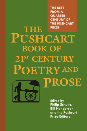 The Pushcart Book of Twenty-First Century Poetry and Prose Hardcover by Bill Henderson