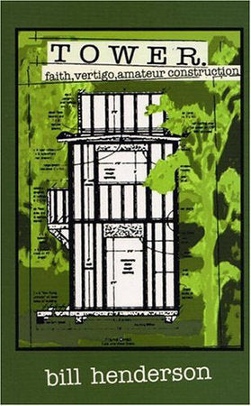 Tower Paperback by Bill Henderson