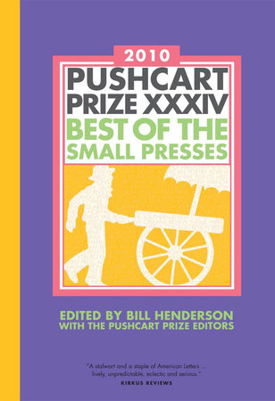 The Pushcart Prize XCCIV   2010 Edition Hardcover by Bill Henderson