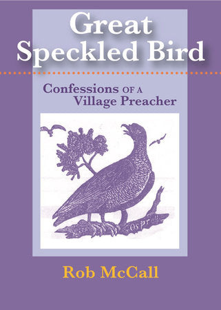 Great Speckled Bird Paperback by Rob Mccall