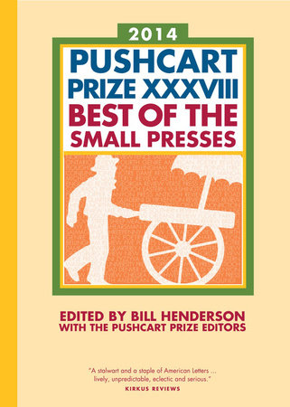 The Pushcart Prize XXXVIII Paperback by Bill Henderson and The Pushcart Prize Editors