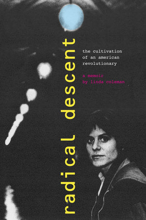Radical Descent Paperback by Linda Coleman