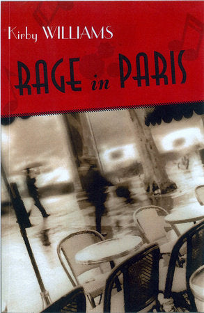 Rage in Paris Paperback by Kirby Williams