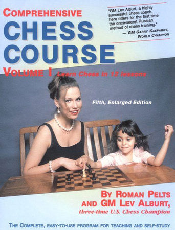 Comprehensive Chess Course Volume 1 Paperback by Roman A Pelts;Lev Alburt