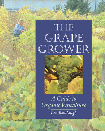 The Grape Grower Paperback by LON ROMBOUGH