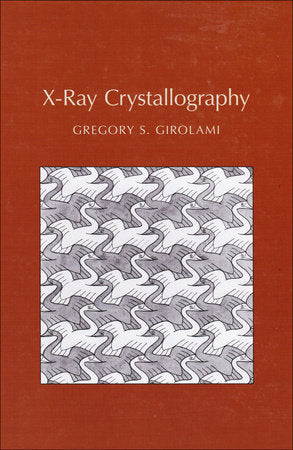 X-Ray Crystallography Hardcover by Gregory S. Girolami
