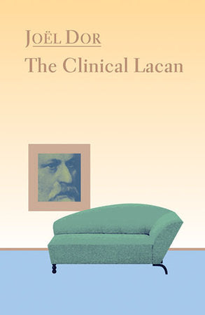 Clinical Lacan Paperback by Joel Dor
