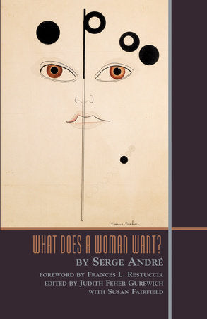 What Does a Woman Want? Paperback by Serge Andre