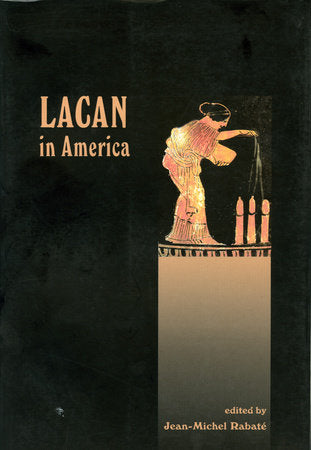 Lacan in America Paperback by Jean-Michel Rabate