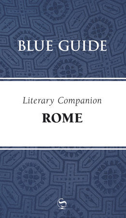 Blue Guide Literary Companion Rome Hardcover by Annabel Barber