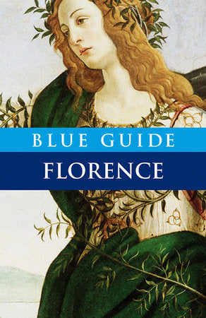 Blue Guide Florence 10th Edition Paperback by Alta Team Macadam
