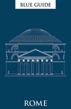 Blue Guide Rome (11th edition) Paperback by Alta Macadam & Annabel Barber