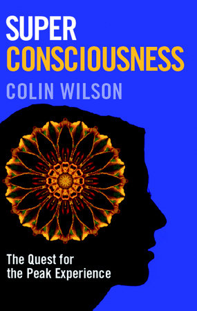 Super Consciousness Paperback by Colin Wilson