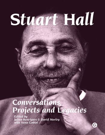 Stuart Hall Hardcover by edited by Julian Henriques, David Morley, and Vana Goblot