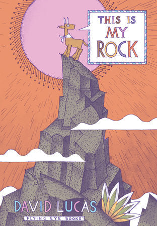 This Is My Rock Hardcover by David Lucas