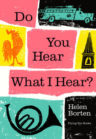 Do You Hear What I Hear? Hardcover by Helen Borten