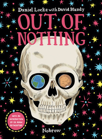 Out Of Nothing [Graphic Novel] Hardcover by David Blandy, Adam Rutherford, Illustrated by Daniel Locke