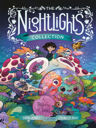 The Nightlights Collection: A Trilogy of Tales Hardcover by Lorena Alvarez