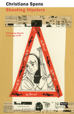 Shooting Hipsters Paperback by Christiana Spens