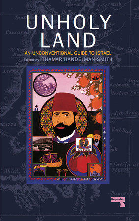 The Unholy Land Paperback by Ithamar Handelman Smith