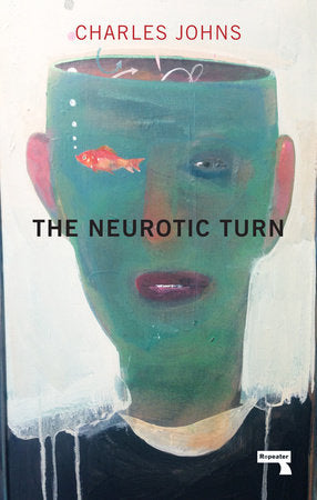 The Neurotic Turn Paperback by Charles Johns