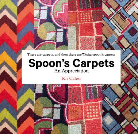Spoon's Carpets Hardcover by Kit Caless