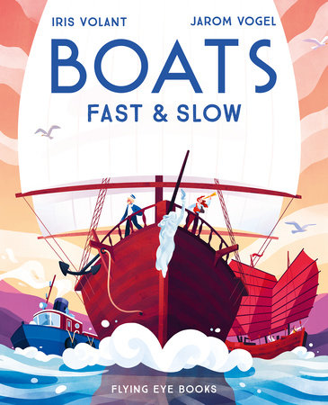 Boats: Fast & Slow Hardcover by Jarom Vogel