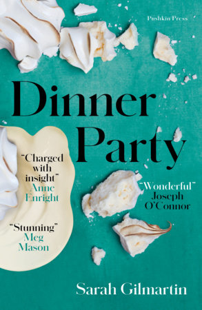 Dinner Party Paperback by Sarah Gilmartin