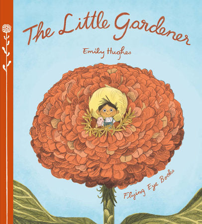 The Little Gardener Hardcover by Emily Hughes