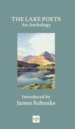 The Lake Poets Hardcover by Introduction by James Rebanks
