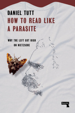 How to Read Like a Parasite Paperback by Daniel Tutt