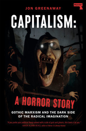Capitalism: A Horror Story Paperback by Jon Greenaway