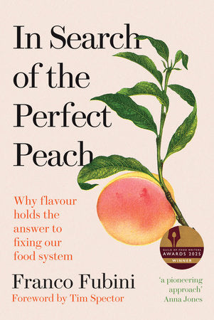 In Search of the Perfect Peach Hardcover by FRANCO FUBINI
