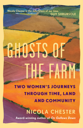 Ghosts of the Farm Hardcover by Nicola Chester