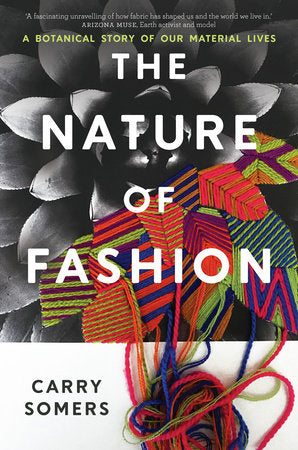 The Nature of Fashion Hardcover by Carry Somers