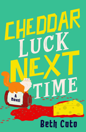 Cheddar Luck Next Time Paperback by Beth Cato