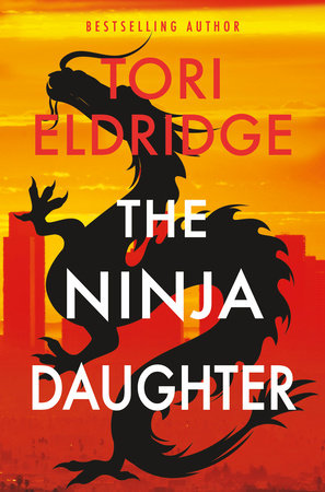 The Ninja Daughter Paperback by Tori Eldridge