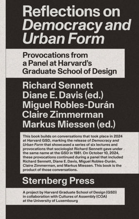 Reflections on Democracy and Urban Form Paperback by Diane E. Davis and Markus Miessen