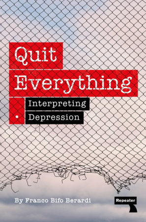 Quit Everything Paperback by Franco Berardi