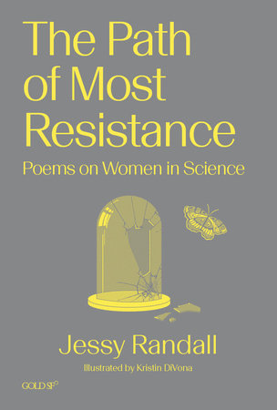 The Path of Most Resistance Paperback by Jessy Randall; illustrated by Kristin DiVona