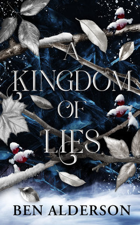 A Kingdom of Lies Paperback by Ben Alderson