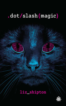 Dot Slash Magic Paperback by Liz Shipton