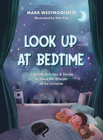 Look Up at Bedtime Hardcover by Mark Westmoquette