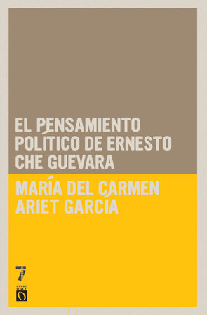 El pensamiento político de Ernesto Che Guevara Paperback by María del Carmen Ariet García