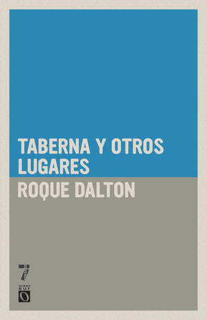 Taberna y otros lugares Paperback by Roque Dalton