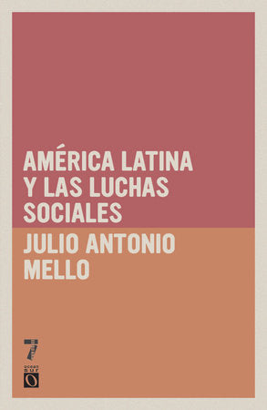 América Latina y las luchas sociales Paperback by Julio Antonio Mella